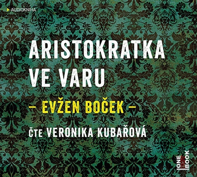 Veronika Kubařová - Aristokratka ve varu (Evžen Boček), MP3-CD