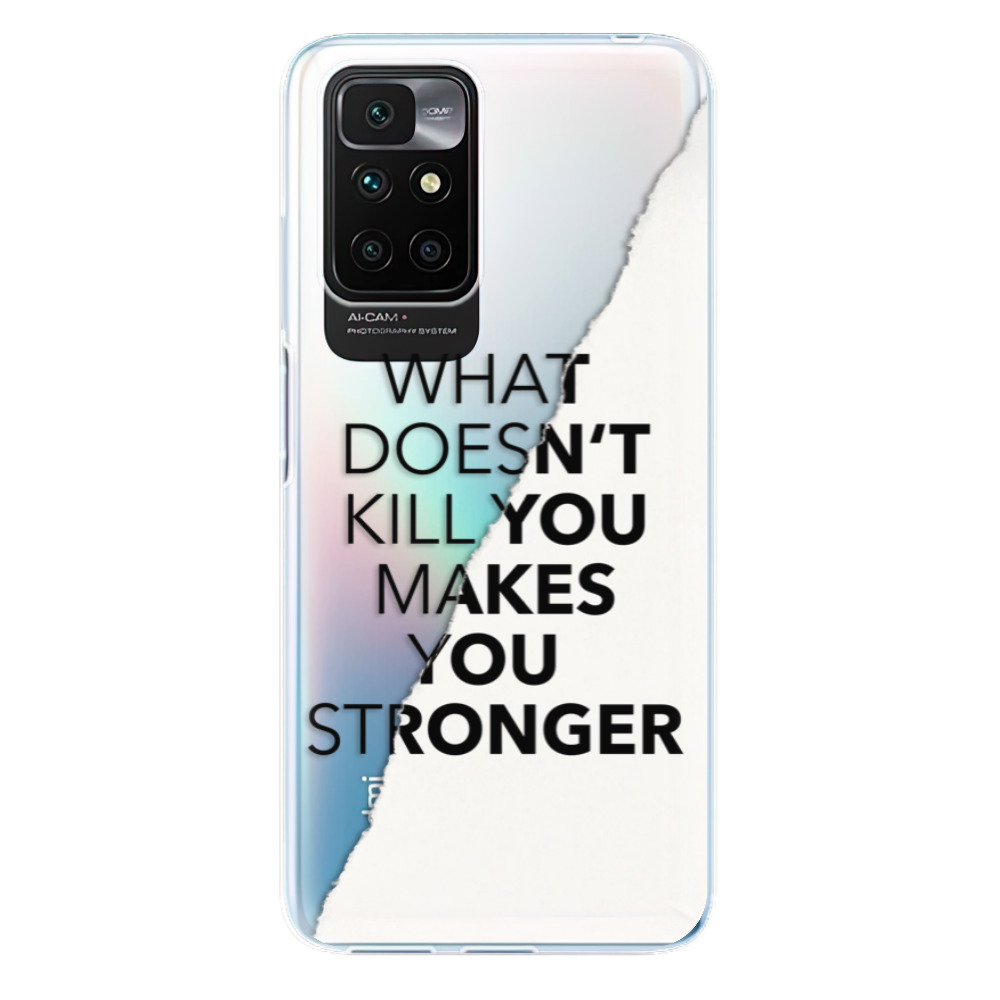 Odolné silikonové pouzdro iSaprio - Makes You Stronger - Xiaomi Redmi 10