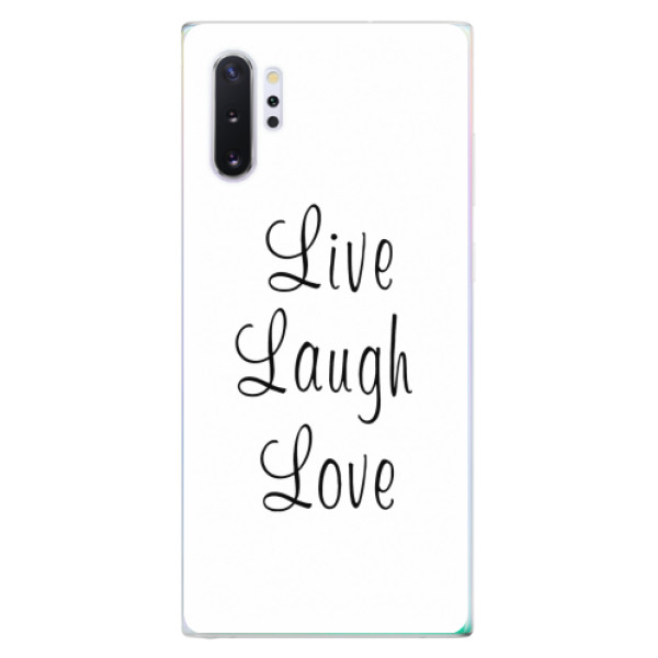 Odolné silikonové pouzdro iSaprio - Live Laugh Love - Samsung Galaxy Note 10+