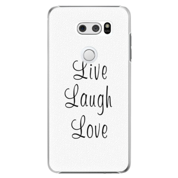 Plastové pouzdro iSaprio - Live Laugh Love - LG V30