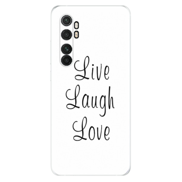 Odolné silikonové pouzdro iSaprio - Live Laugh Love - Xiaomi Mi Note 10 Lite