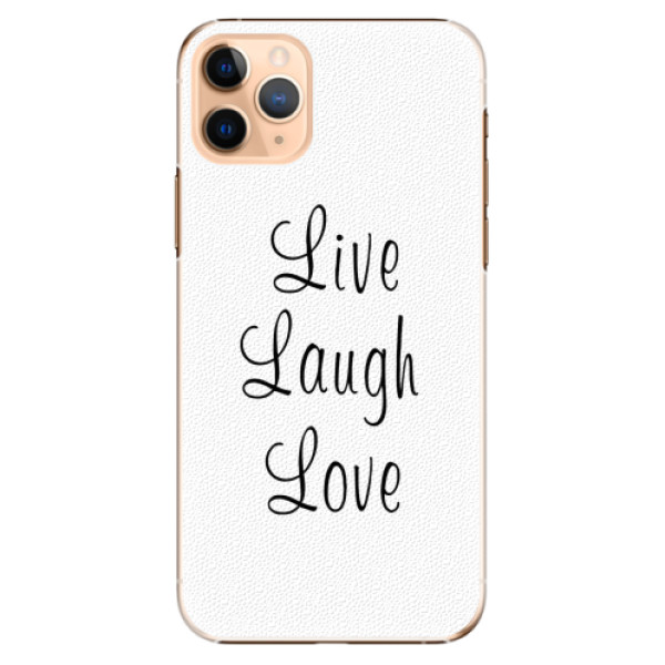 Plastové pouzdro iSaprio - Live Laugh Love - iPhone 11 Pro Max