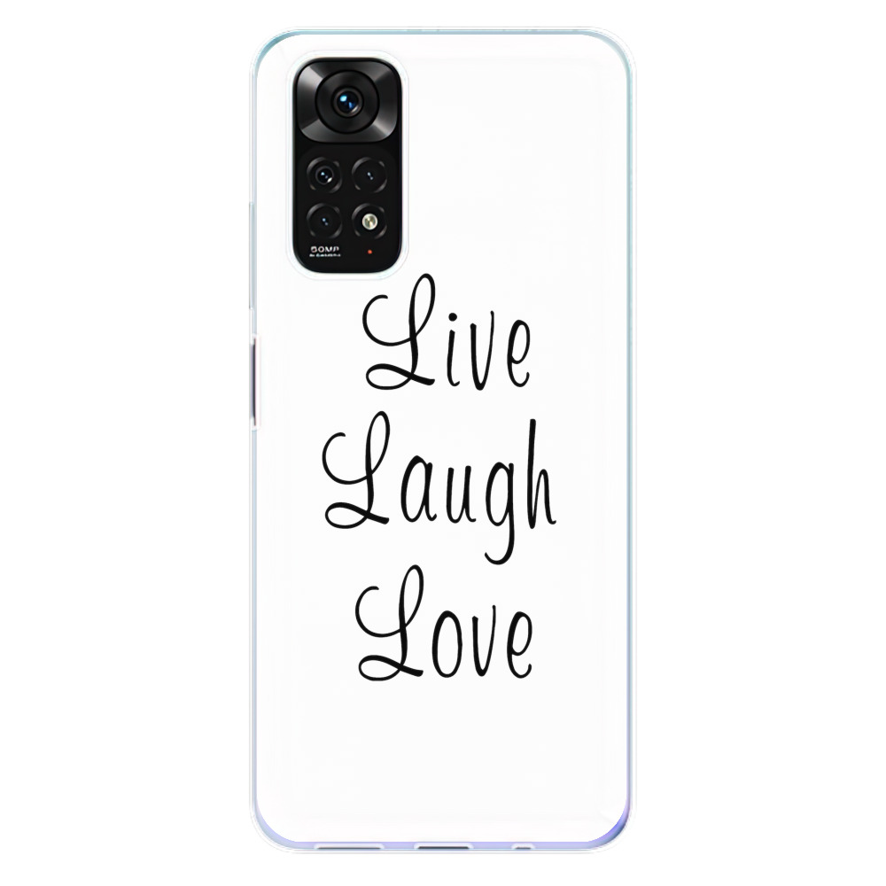 Odolné silikonové pouzdro iSaprio - Live Laugh Love - Xiaomi Redmi Note 11 / Note 11S