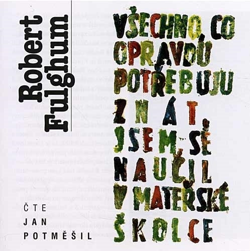 Jan Potměšil - Všechno, co opravdu potřebuju znát... (Robert Fulg, CD