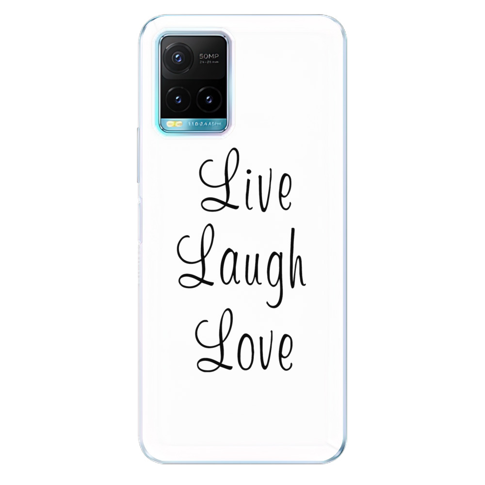 Odolné silikonové pouzdro iSaprio - Live Laugh Love - Vivo Y21 / Y21s / Y33s