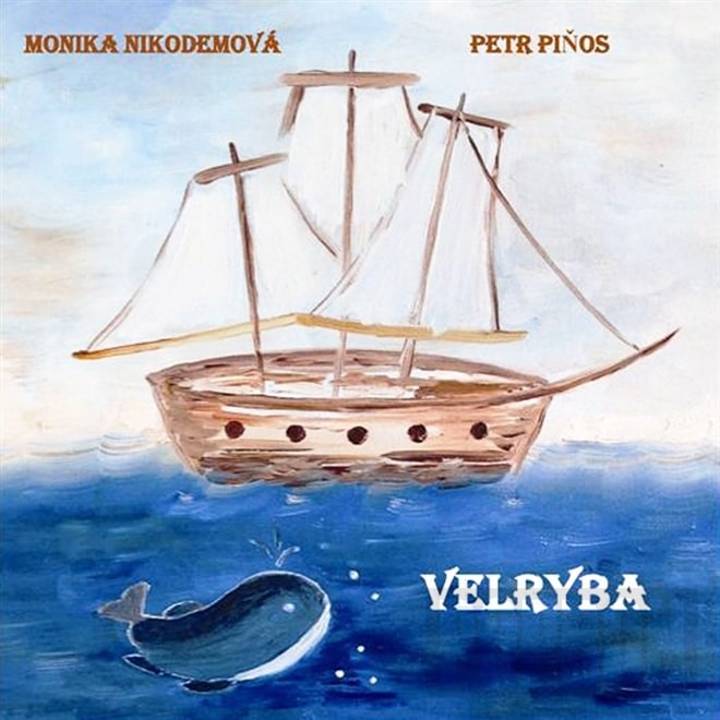 Piňos Petr & Nikodemová Monika - Velryba, CD